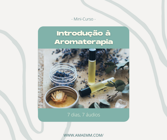 Curso para  Introdução à Aromaterapia A Mãe M&M